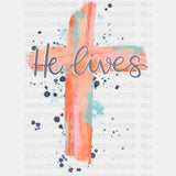 He Lives Cross Watercolor Easter Dtf Heat Transfer Design