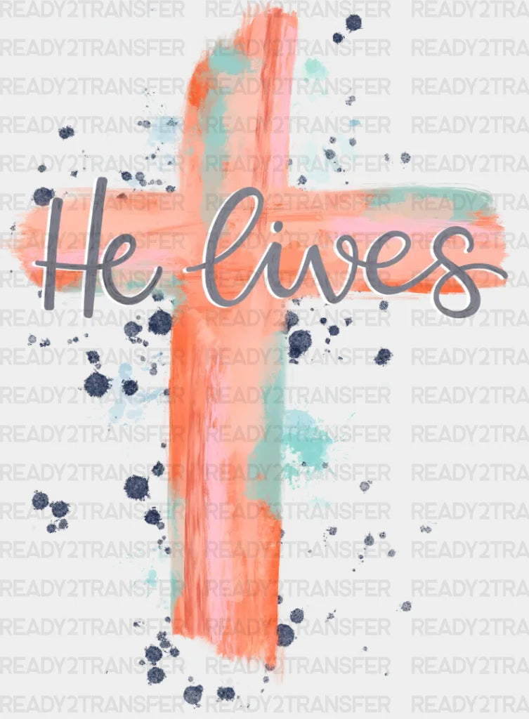 He Lives Cross Watercolor Easter Dtf Heat Transfer Design