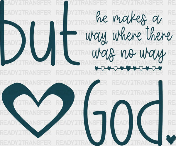 He Makes A Way Where There Is No Way - Christianity DTF Transfer