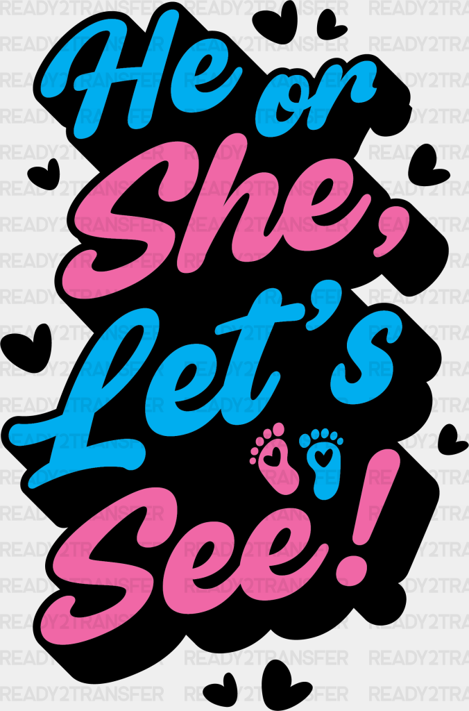 He Or She Let’s See - Gender Reveal Dtf Transfer Adult Unisex S & M (10’’) / Dark Color