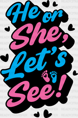 He Or She Let’s See - Gender Reveal Dtf Transfer Adult Unisex S & M (10’’) / Dark Color