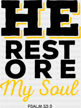 He Restore My Soul - Christianity DTF Transfer Adult Unisex - S & M (10’’) / Dark Color Design (See Imaging)