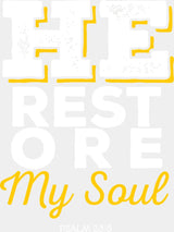 He Restore My Soul - Christianity DTF Transfer Adult Unisex - S & M (10’’) / Light Color Design (See Imaging)