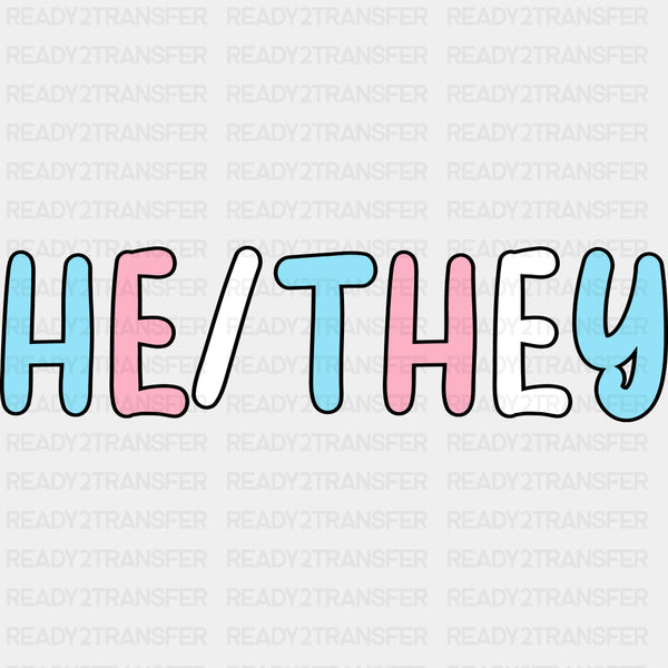 He / They - Transgender DTF Transfers