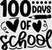 Heart 100 Days Of School DTF Transfer ready2transfer Black