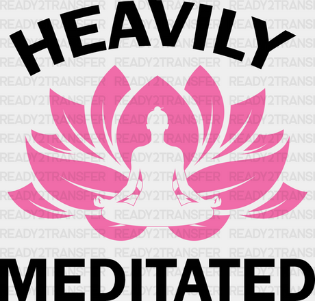 Heavily Meditated - Yoga Dtf Heat Transfer Adult Unisex S & M (10’’) / Black