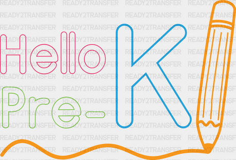 Hello Pre-K Design - Dtf Heat Transfer