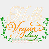 Hello Vegan Day B&W - Vegan DTF Transfers - Adult Unisex - S & M (10’’) / Light Color Design (See Imaging)