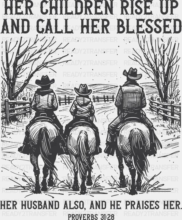 Her Children Rise Up And Call Her Blessed - Christianity DTF Transfer Adult Unisex - S & M (10’’) / Dark Color Design