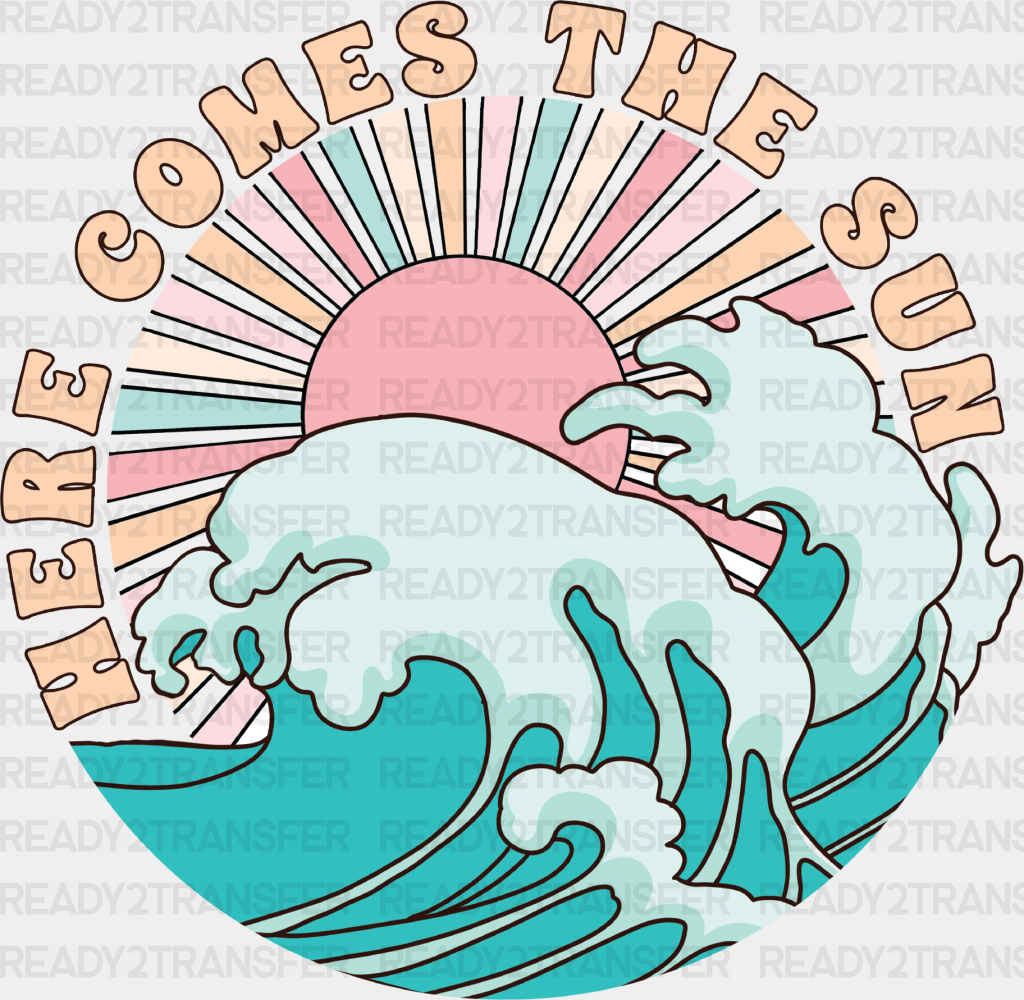 Here Comes The Sun Waves Design - Summer Dtf Heat Transfer