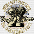 Heroes Wear Dog Tags And Combat Boots - Army Dtf Transfer