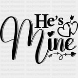 He's Mine & She's Mine B&W - Boyfriend-Girlfriend DTF Transfers ready2transfer Dark Color Design (See Imaging) He's Mine