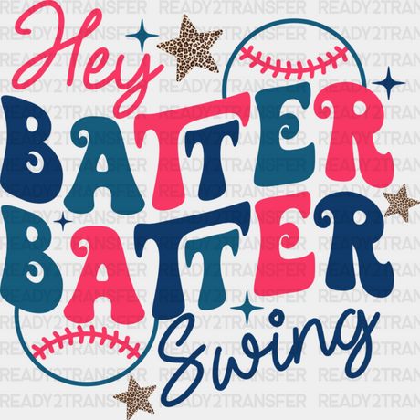 Hey Batter Swing - Baseball Dtf Heat Transfer