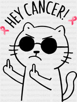 Hey Cancer Cat B&W - Breast Cancer DTF Transfer Adult Unisex - S & M (10’’) / Dark Color Design (See Imaging)