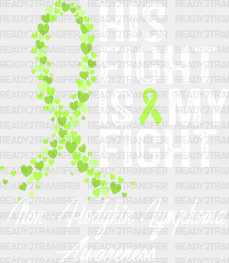 His Fight Is My Lymphoma - Dtf Heat Transfer Adult Unisex S & M (10’’) / Light Color Design