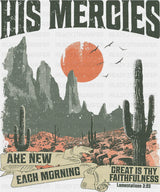 His Mercies Are New Each Morning - Faith DTF Transfer Adult Unisex - S & M (10’’) / Dark Color Design (See Imaging)