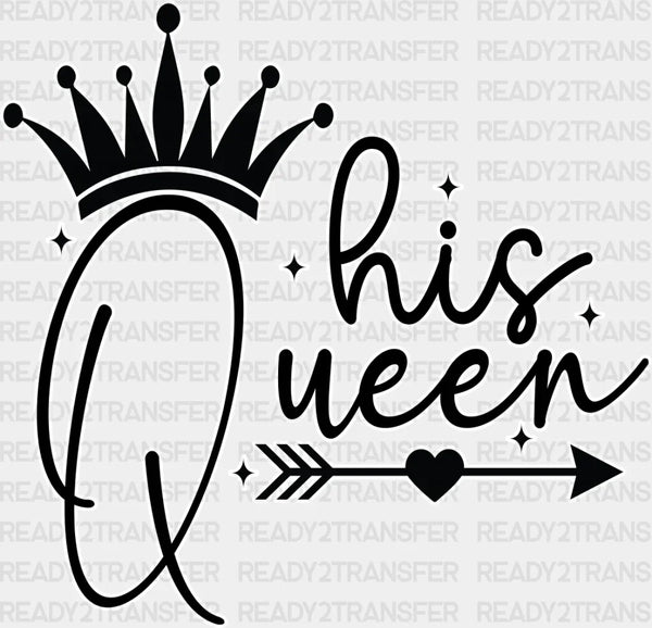 His Queen - King-Queen DTF heat transfer