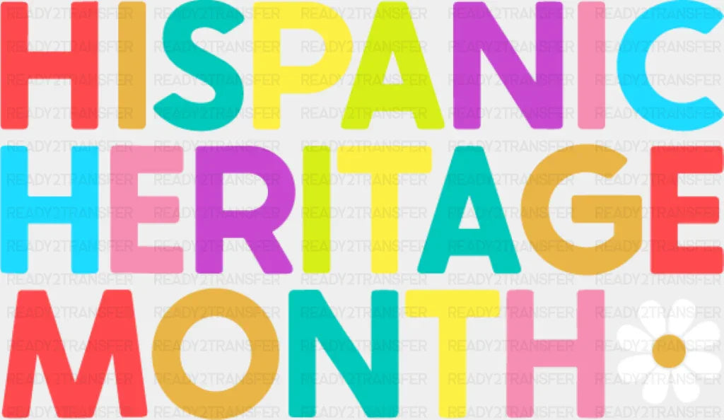 Hispanic Heritage Month Daisy - Hispanic Heritage Month DTF Transfer