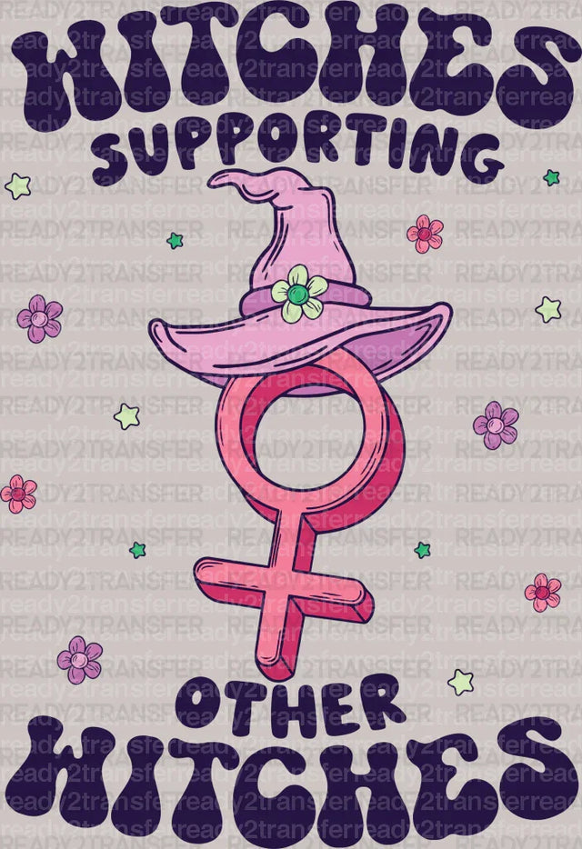 HITCHES SUPPORTING OTHER WITCHES DTF Transfer ready2transfer