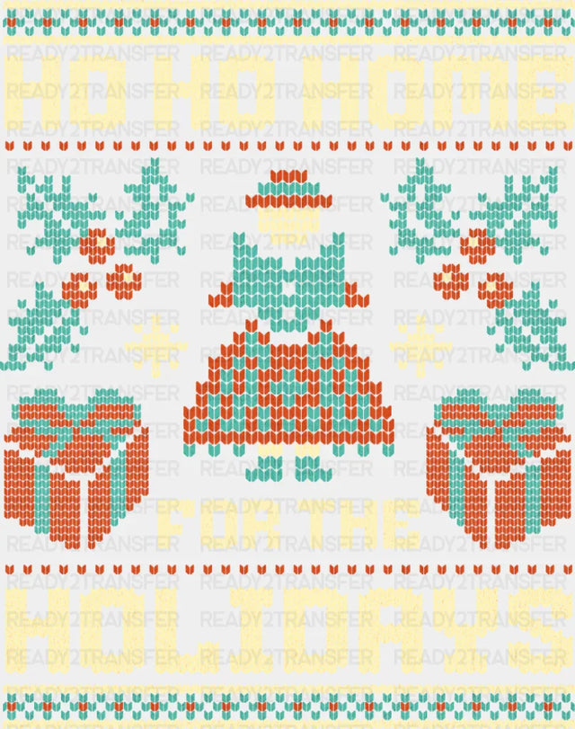 Ho Ho Home For The Holidays - Christmas DTF Transfer