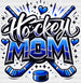 Hockey Mom - Hockey DTF heat transfer ready2transfer Blue