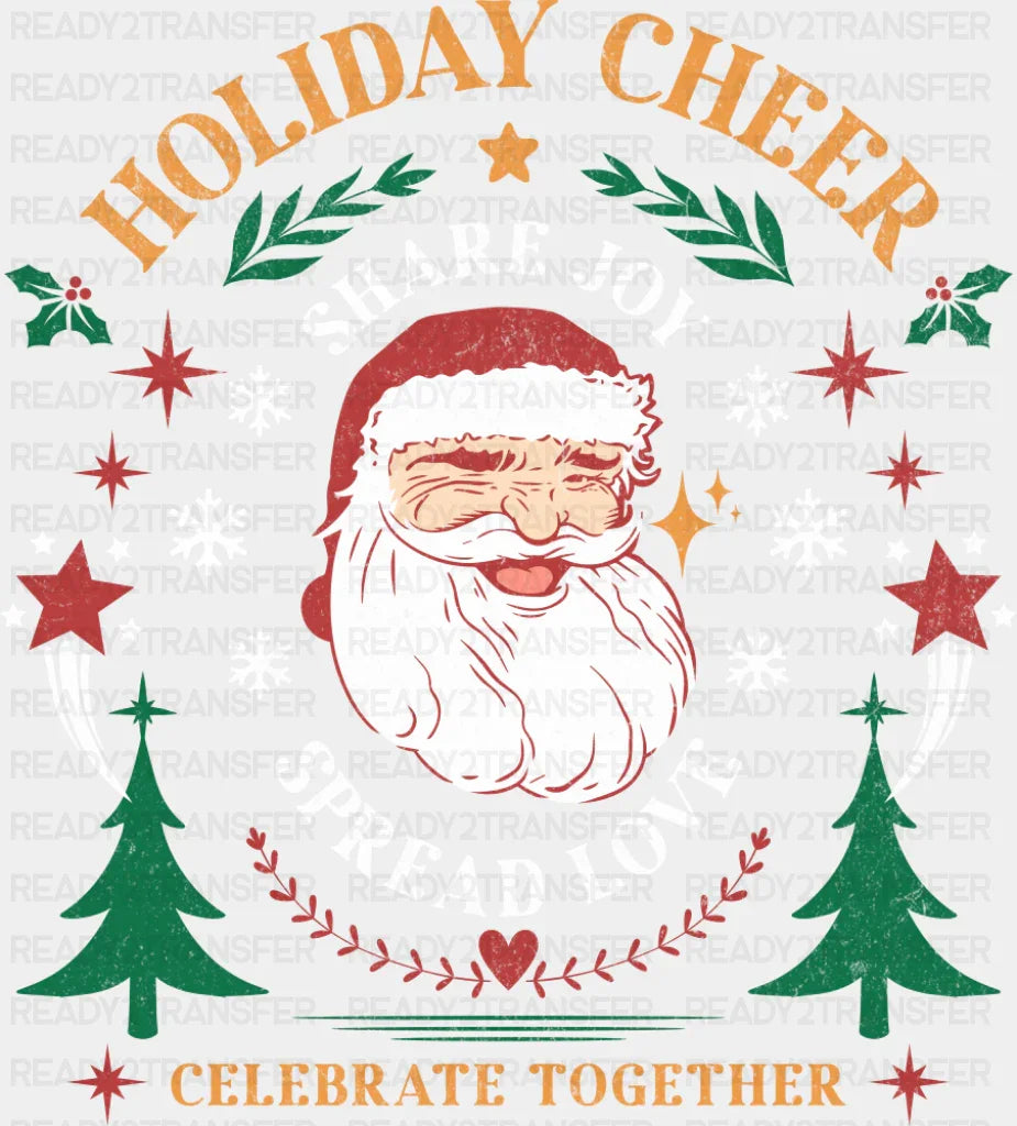 Holiday Cheer Share Joy Spread Love - Christmas DTF Transfer