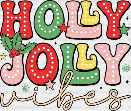 Holly Jolly Vibes Design Christmas Dtf Transfer