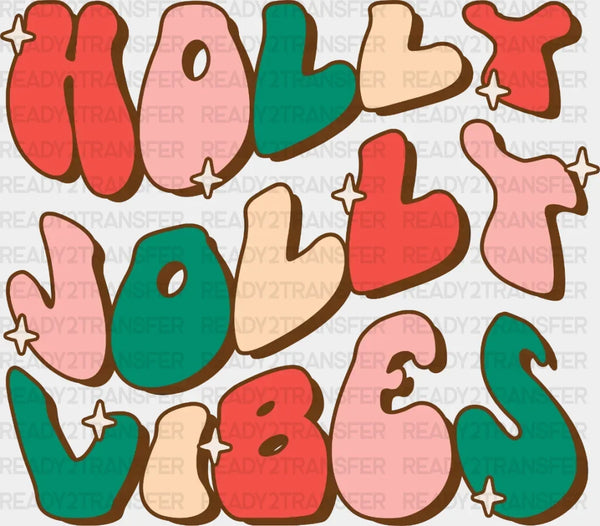 Holly Jolly Vibes DTF Transfer
