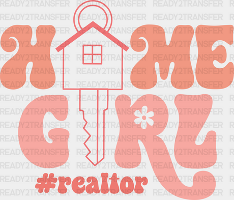 Home Girl Design - Realtor Dtf Heat Transfer