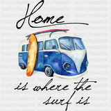 Home Is Where The Surf Is - Surfing DTF Transfers ready2transfer Dark Color Design (See Imaging)