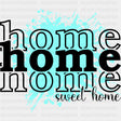 Home Sweet Home Blue Splash - Family DTF Transfers ready2transfer Dark Color Design (See Imaging)