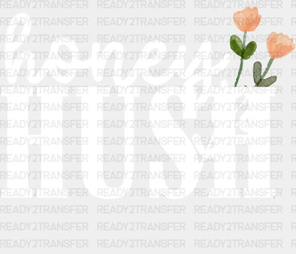 HONEY HUSH DTF Transfer