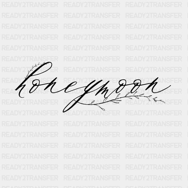 Honeymoon Cursive B&W - Honeymoon DTF Transfers