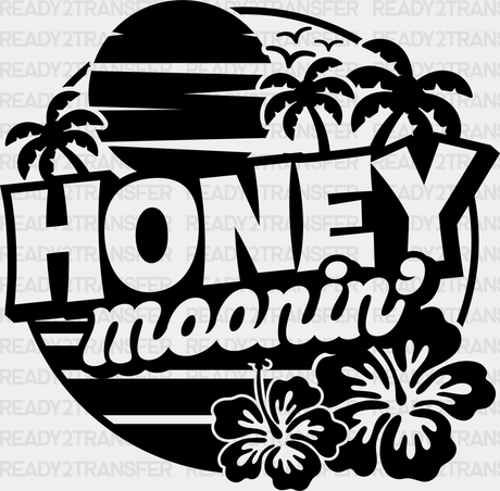 Honeymoonin’ Vacation Design - Honeymoon Iron On Dtf Transfer Adult Unisex S & M (10’’) /