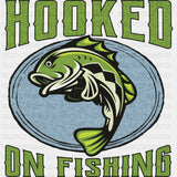 Hooked On Fishing - Fishing DTF Transfers ready2transfer Dark Color Design (See Imaging)