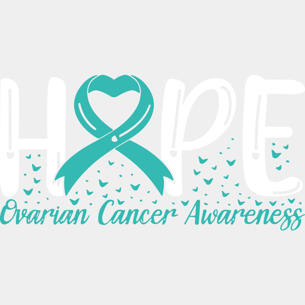 Hope - Ovarian Cancer DTF Transfers - Adult Unisex - S & M (10’’) / Light Color Design (See Imaging)