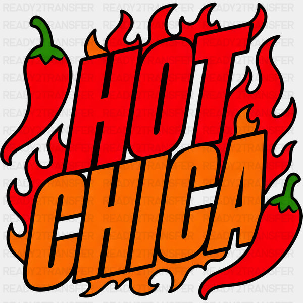 Hot Chica - Hispanic Heritage Month DTF Transfers