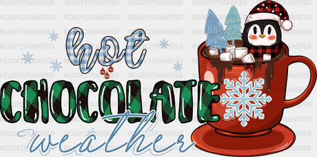 Hot Chocolate Weather - Winter Iron On Dtf Transfer