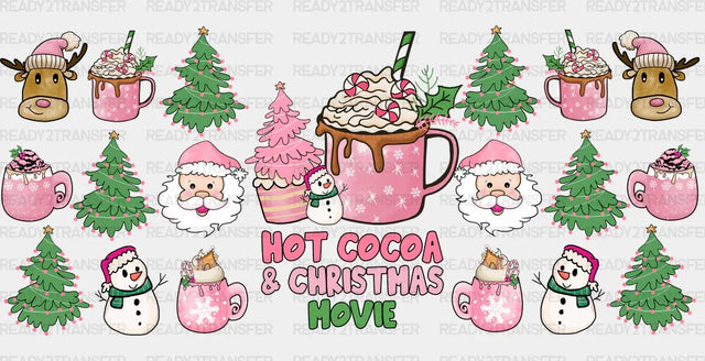 Hot Cocoa And Christmas Movie - Cup Wrap Uv Sticker Permanent Dtf Decal