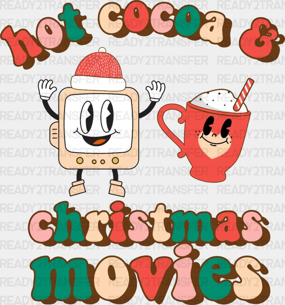 Hot Cocoa & Christmas Movies Dtf Transfer