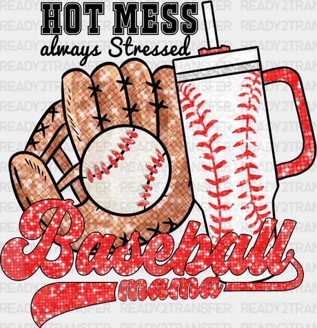 Hot Mess Always Stressed Baseball Mama - Dtf Heat Transfer Adult Unisex S & M (10’’) / Black