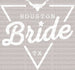 Houston Bride TX DTF Transfer ready2transfer White