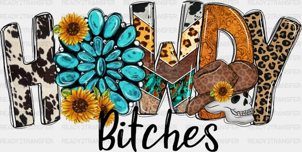 HOWDY BITCHES DTF Transfer