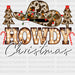 Howdy Christmas DTF Transfer ready2transfer White