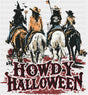 Howdy Halloween - Halloween DTF Transfer Adult Unisex - S & M (10’’) / Dark Color Design (See Imaging)