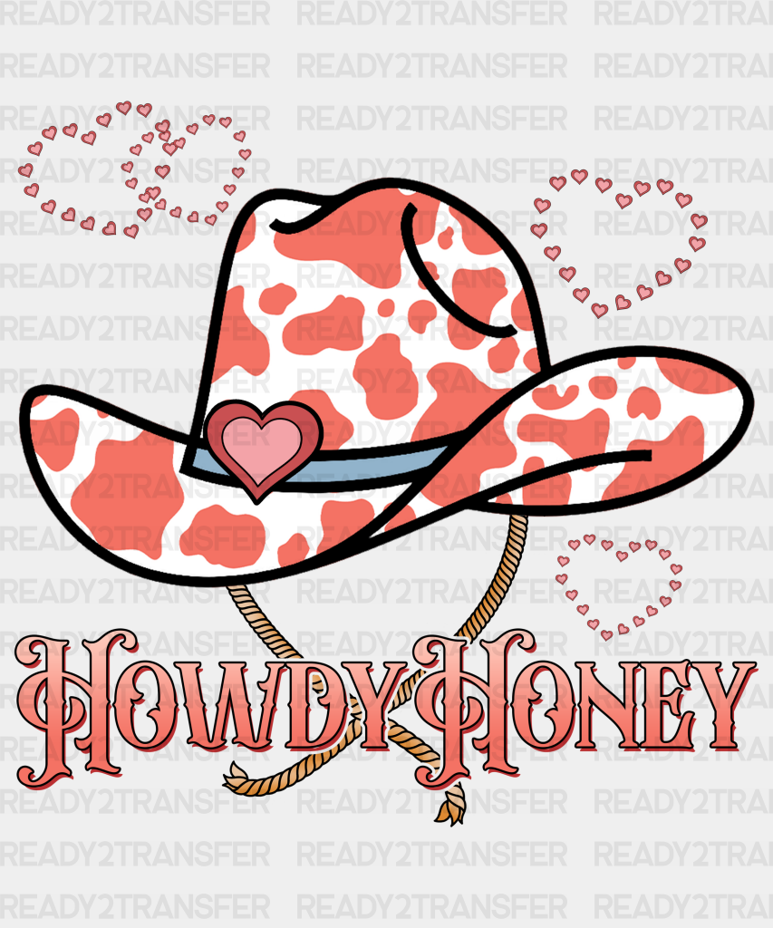 Howdy Honey Hat Edition Dtf Transfer