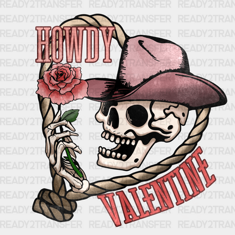 Howdy Valentine Death Dtf Transfer