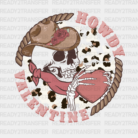 Howdy Valentine Skull Edition Dtf Transfer