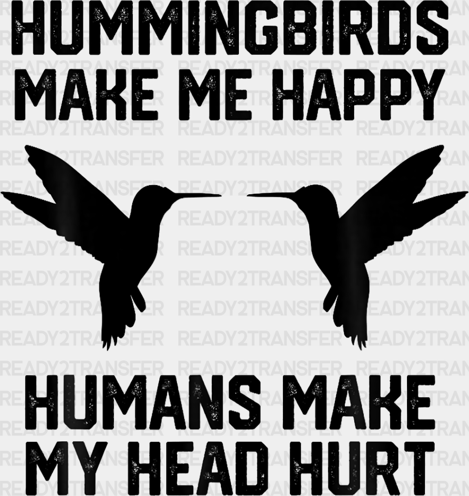 Humans Make My Head Hurt - Birds Iron On Dtf Transfer Adult Unisex S & M (10’’) / Dark Color