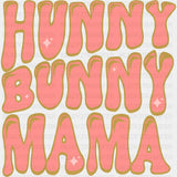 Hunny Bunny Mama Easter Design Easter DTF Transfer